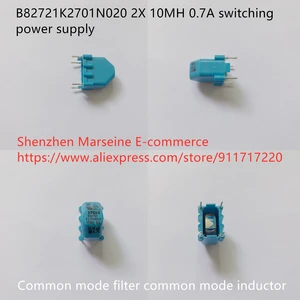 Original New 100% B82721K2701N020 2X 10MH 0.7A switching power supply common mode filter common mode inductance
