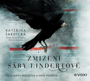 Zmizení Sáry Lindertové - Vasil Fridrich, Kateřina Šardická, Anita Krausová - audiokniha