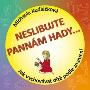 Neslibujte Pannám hady - Michaela Kudláčková