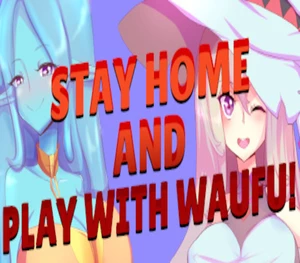 Stay Home and Play With Waifu! Steam CD Key