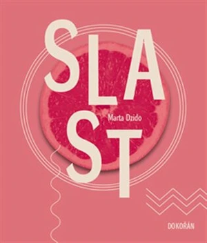 Slast - Marta Dzido