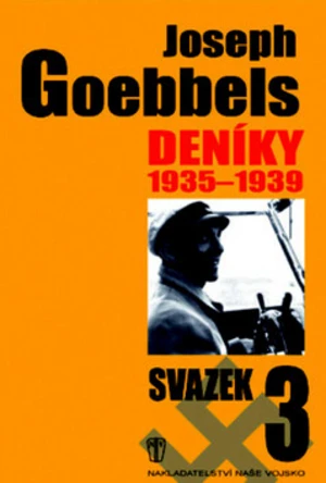 Joseph Goebbels Deníky 1935 - 1939 - Joseph Goebbels