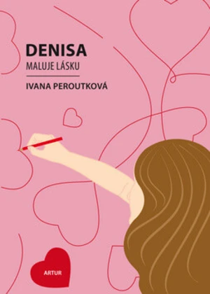 Denisa maluje lásku - Ivana Peroutková