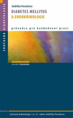Diabetes mellitus a endokrinologie - Jindřiška Perušičová