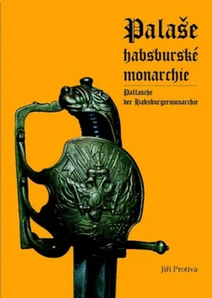 Palaše habsburské monarchie - Jiří Protiva