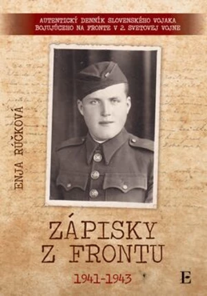 Zápisky z frontu 1941 - 1943 - Enja Rúčková