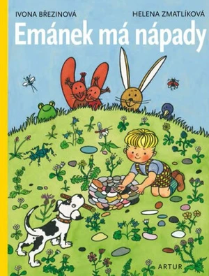 Emánek má nápady - Helena Zmatlíková, Ivona Březinová