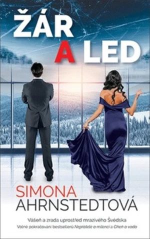 Žár a led - Simona Ahrnstedtová