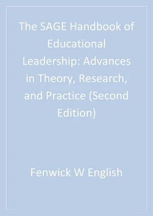 The SAGE Handbook of Educational Leadership