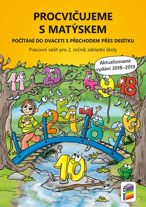 Procvičujeme s Matýskem - Počítání do dvaceti s přechodem přes desítku 2.r. (vydání 2019)