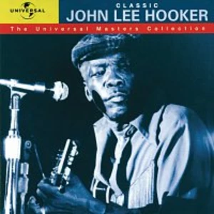 John Lee Hooker – Classic John Lee Hooker - The Universal Masters Collection