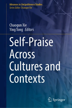 Self-Praise Across Cultures and Contexts