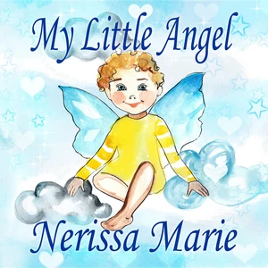 My Little Angel (Inspirational Book about Self-Esteem for Kids, Preschool Books, Kids Books, Kindergarten Books, Baby Books, Kids Book, Ages 2-8, Todd