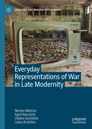 Everyday Representations of War in Late Modernity