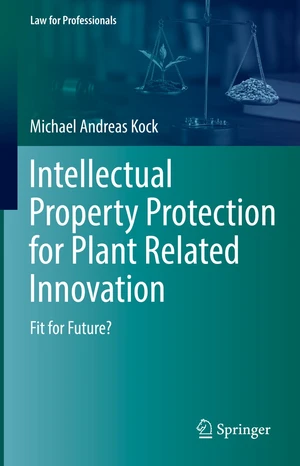 Intellectual Property Protection for Plant Related Innovation