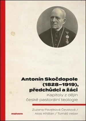 Antonín Skočdopole (1828-1919), předchůdci a žáci - Alois Křišťan, Tomáš Veber, Zuzana Pavelková Čevelová