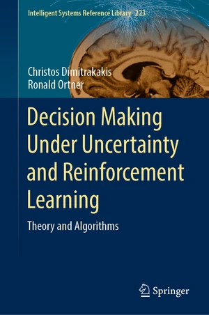 Decision Making Under Uncertainty and Reinforcement Learning