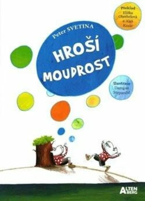 Hroší moudrost - Peter Svetina, Damijan Stepančič