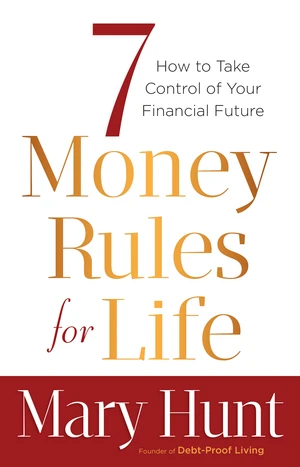 7 Money Rules for LifeÂ®