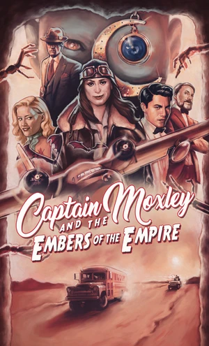 Captain Moxley and the Embers of the Empire