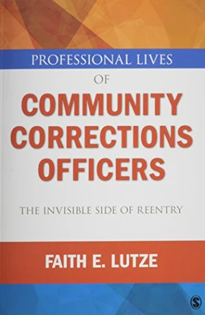 Professional Lives of Community Corrections Officers