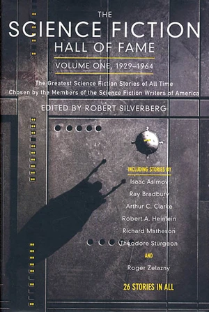 The Science Fiction Hall of Fame, Volume One 1929-1964