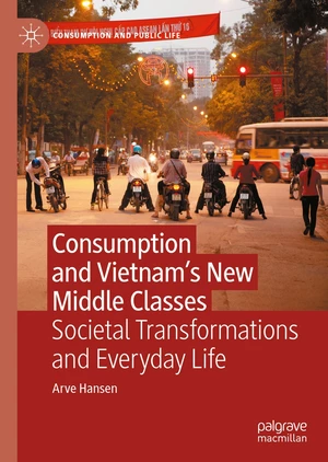 Consumption and Vietnamâs New Middle Classes