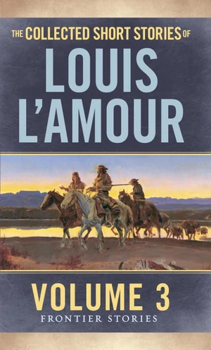 The Collected Short Stories of Louis L'Amour