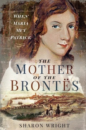 The Mother of the BrontÃ«s