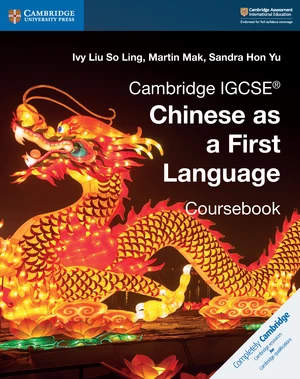Cambridge IGCSEÂ® Chinese as a First Language Coursebook Digital Edition