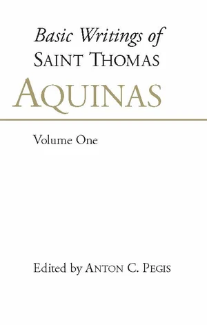 Basic Writings of St. Thomas Aquinas