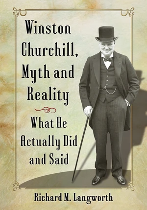 Winston Churchill, Myth and Reality