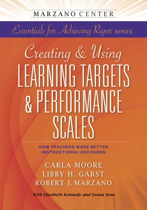 Creating & Using Learning Targets & Performance Scales