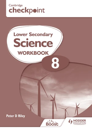 Cambridge Checkpoint Lower Secondary Science Workbook 8