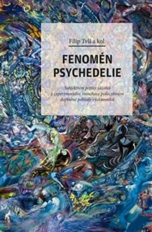 Fenomén psychedelie - Otto Placht, Filip Tylš