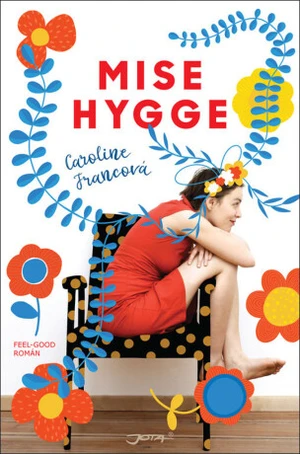 Mise Hygge - Caroline Francová