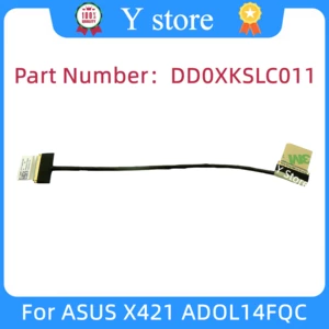 Y Store DD0XKSLC010 DD0XKSLC011 DD0XKSLC110 New For ASUS X421 ADOL14FQC EDP CABLE Free Shipping