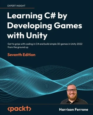 Learning C# by Developing Games with Unity - Harrison Ferrone