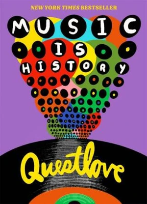 Music Is History - Ahmir “Questlove” Thompson