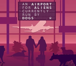 An Airport for Aliens Currently Run By Dogs Steam CD Key