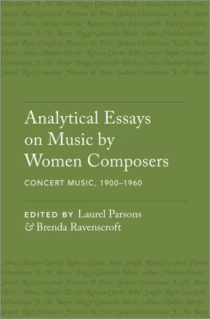 Analytical Essays on Music by Women Composers