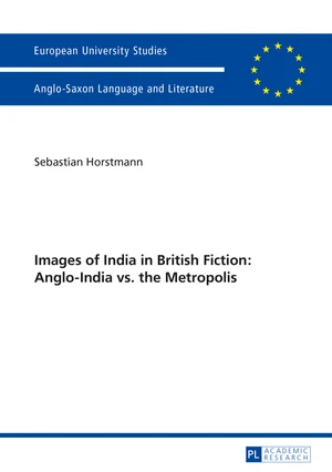 Images of India in British Fiction