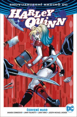 Harley Quinn 3: Červené maso - Jimmy Palmiotti, Amanda Connerová