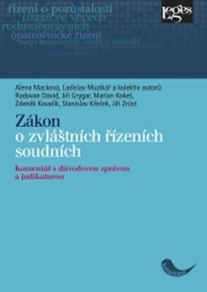 Zákon o zvláštních řízeních soudních - Alena Macková, Ladislav Muzikář