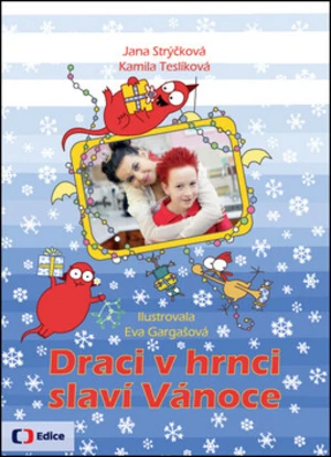 Draci v hrnci slaví Vánoce - Jana Strýčková, Kamila Teslíková