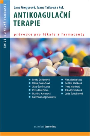 Antikoagulační terapie - Jana Gregorová, Ivana Tašková