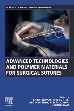 Advanced Technologies and Polymer Materials for Surgical Sutures