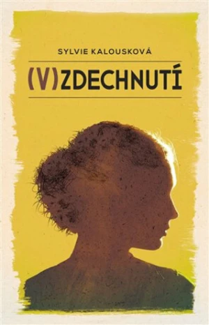 Vzdechnutí - Žaneta Kortusová, Sylvie Kalousková