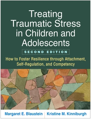 Treating Traumatic Stress in Children and Adolescents, Second Edition