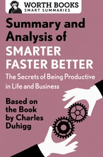 Summary and Analysis of Smarter Faster Better